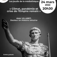 Conférence : « Climat, pandémie et crise de l’Empire romain » par Alain VILLARET, (Docteur en Histoire romaine).